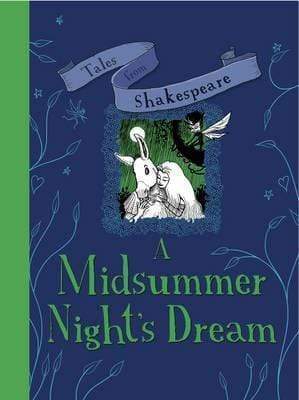 A Tales From Shakespeare: A Midsummer Night's Dream