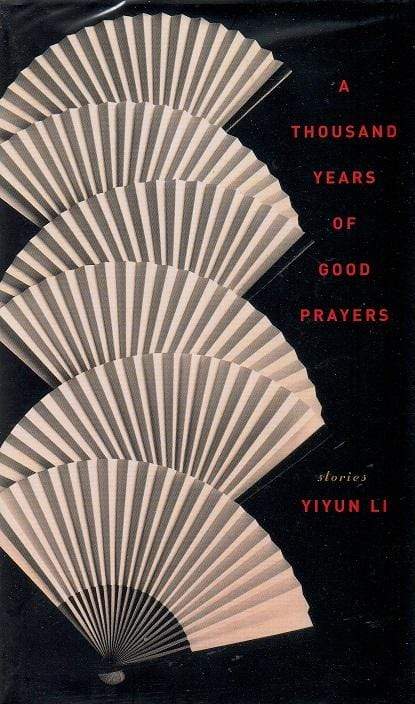 A Thousand Years of Good Prayers: Stories