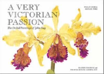 A Very Victorian Passion: The Orchid Paintings Of John Day 1863 To 1888