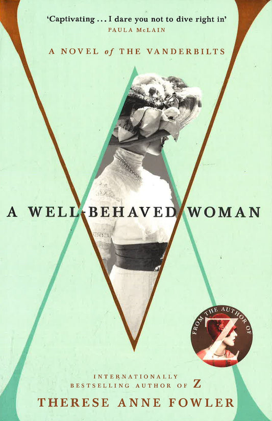 A Well-Behaved Woman: The New York Times Bestselling Novel Of The Gilded Age