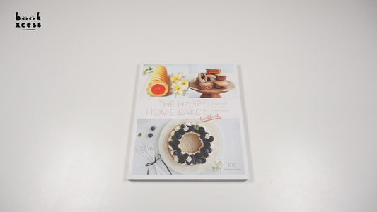 The Happy Home Baker Cookbook