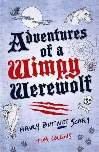 Adventures of a Wimpy Werewolf: Hairy but Not Scary