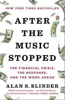 After The Music Stopped: The Financial Crisis, The Response, And The Work Ahead