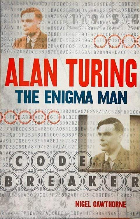 Alan Turing: The Enigma Man