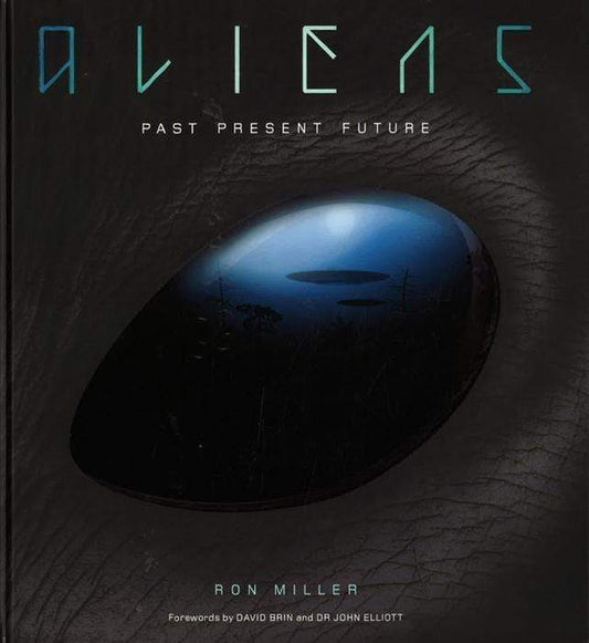 Aliens: Past, Present, Future