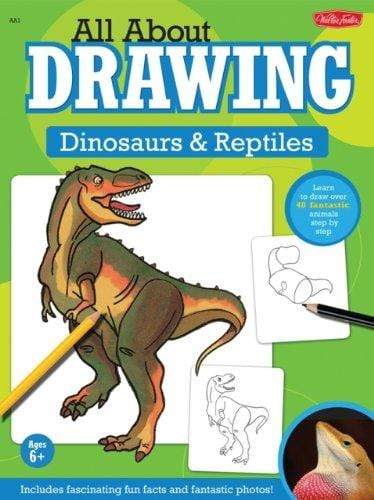 All About Drawing Dinosaurs and Reptiles
