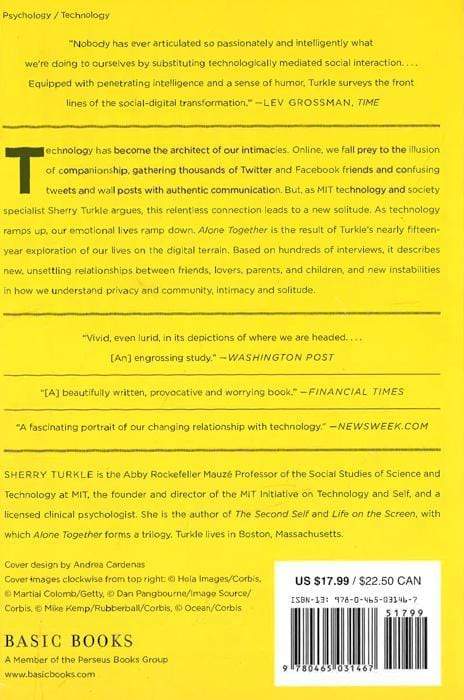 Alone Together: Why We Expect More From Technology And Less From Each Other