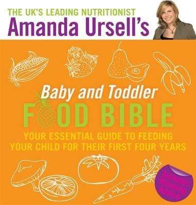 Amanda Ursell's Baby And Toddler Food Bible