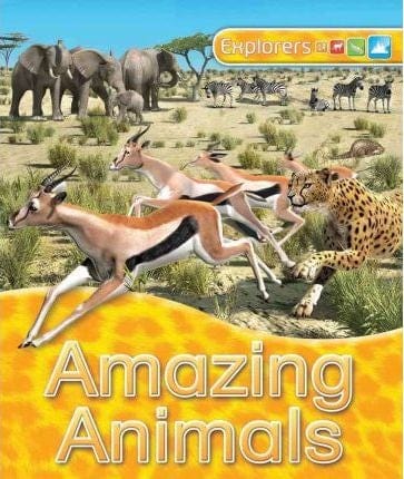 AMAZING ANIMALS (Explorers)