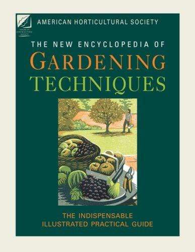 American Horticultural Society: New Encyclopedia Of Gardening Techniques (HB)