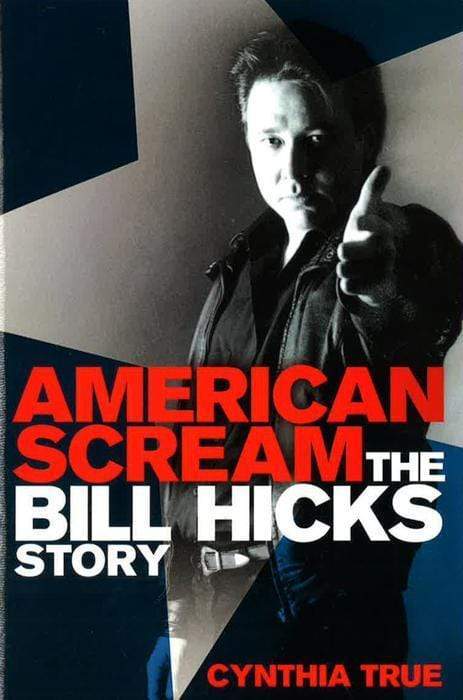 American Scream: The Bill Hicks Story