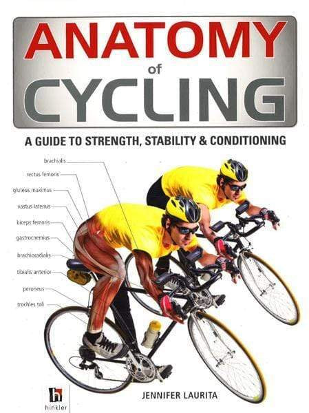 Anatomy Of Cycling (The Anatomy Series)