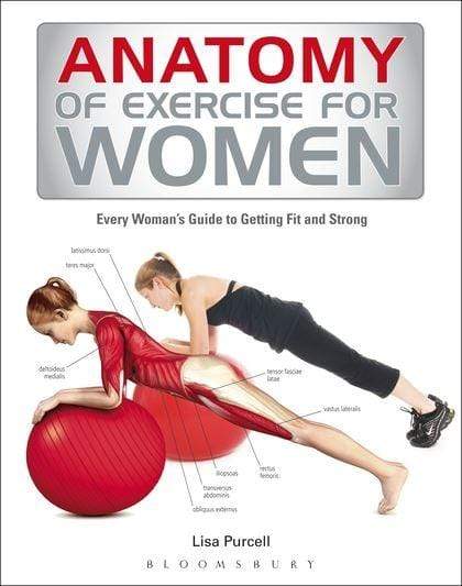 Anatomy of Exercise for Women