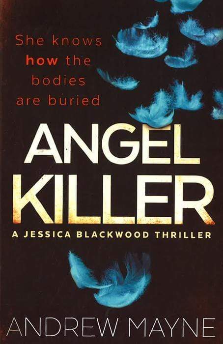 Angel Killer: (Jessica Blackwood 1)