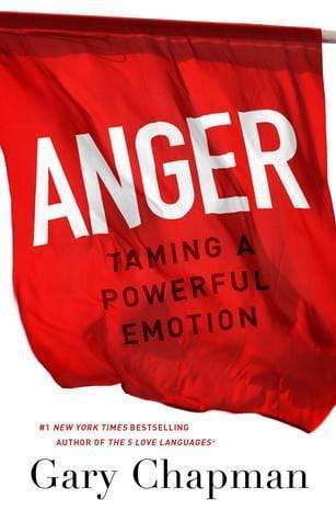 Anger: Taming A Powerful Emotion