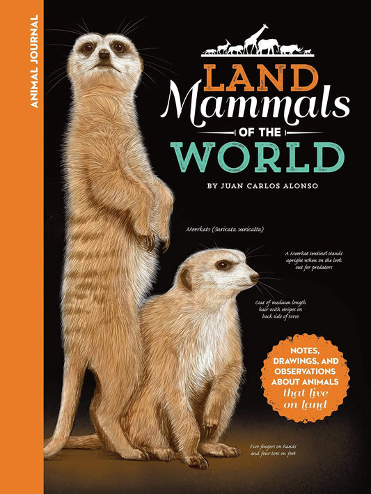 Animal Journal: Land Mammals of the World
