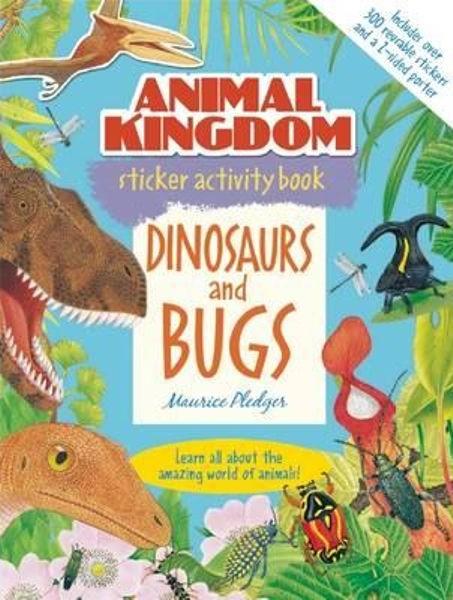 Animal Kingdom Sticker Activity Book: Dinosaurs and Bugs