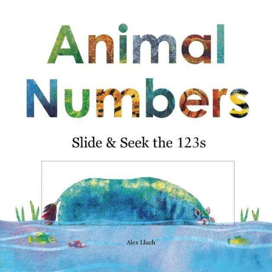 Animal Numbers: Slide and Seek The 123s