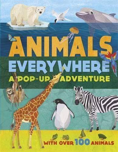 Animals Everywhere - A Pop-Up Adventure (Hb)