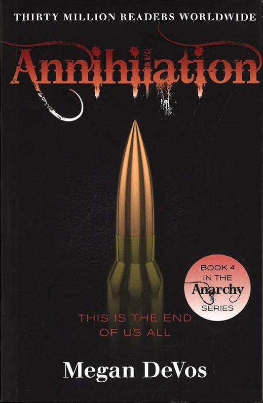 Annihilation: Book 4 In The Anarchy Series
