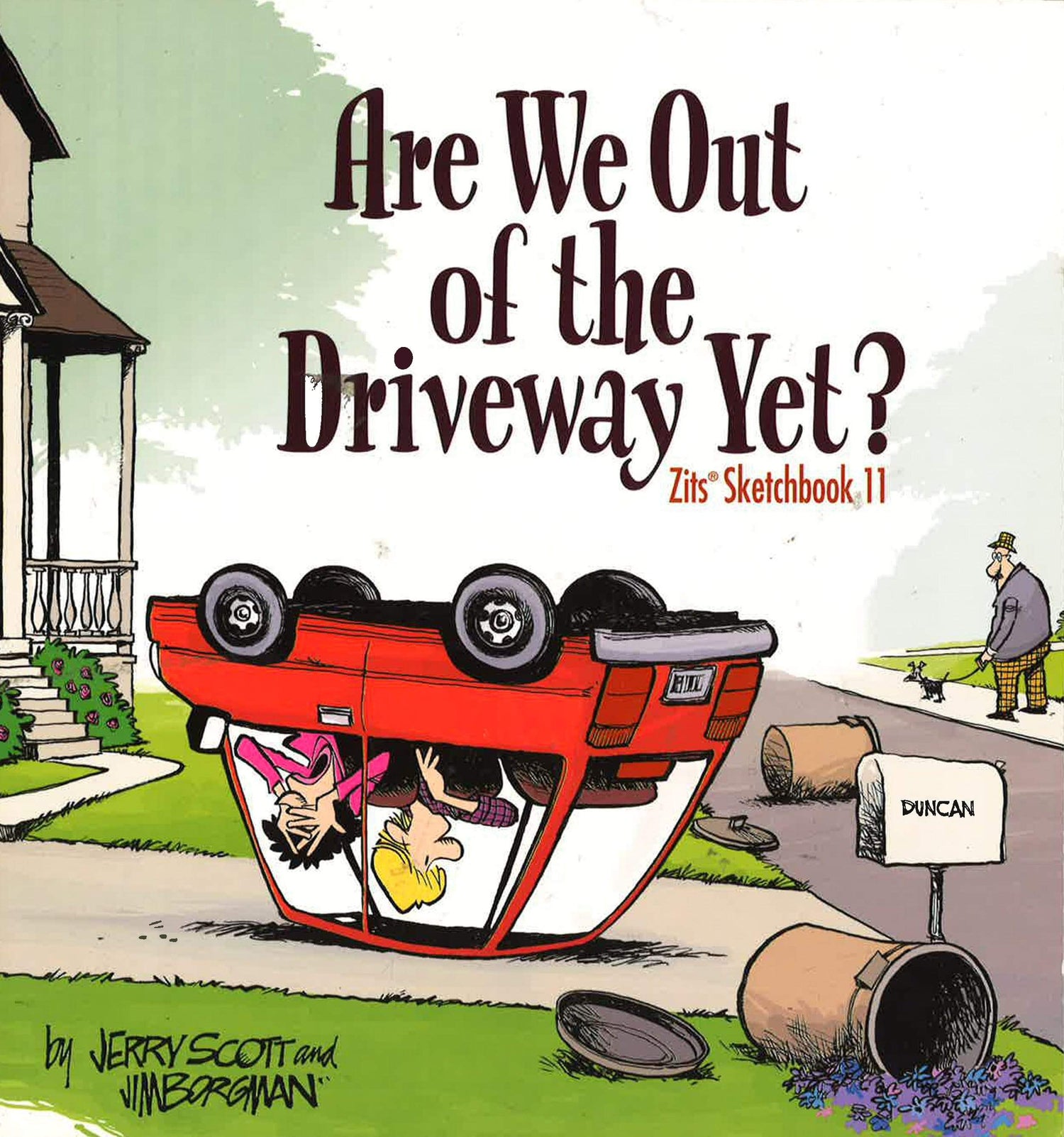 Are We Out Of The Driveway Yet?