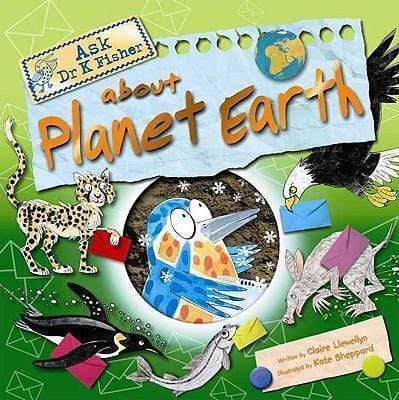 Ask Dr. K. Fisher - About Planet Earth