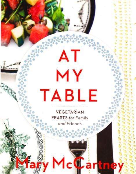 At My Table: Vegetarian Feasts For Family And Friends