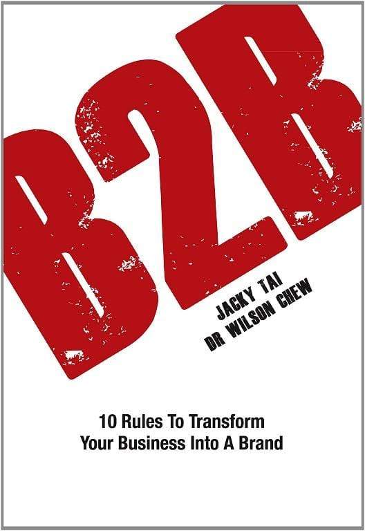 B2B : 10 Rules To Transform Your Business Into A Brand