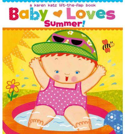 Baby Loves Summer!