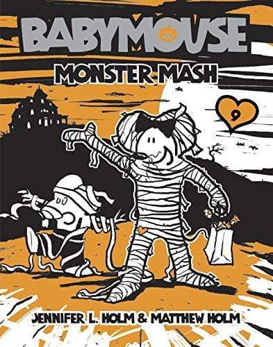 Baby Mouse Monster Mash (Book 9)