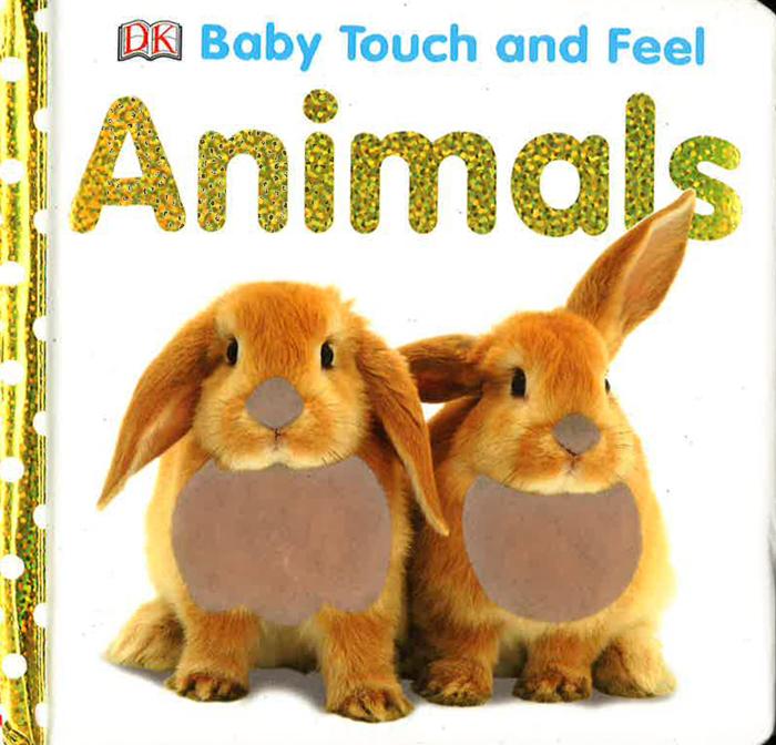 Baby Touch and Feel Animals