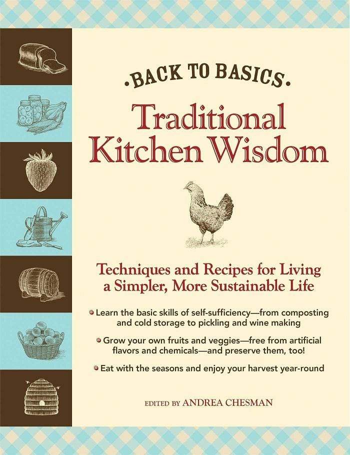 Back To Basics: Traditional Kitchen Wisdom