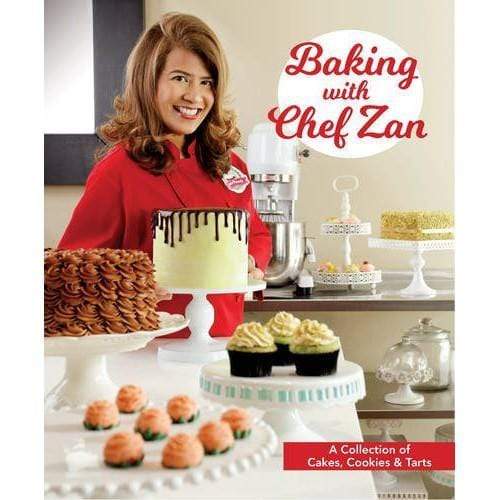 Baking with Chef Zan : Cakes, Cookies & Tarts