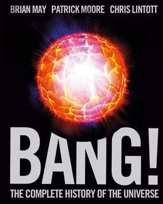 Bang ! The Complete History Of The Universe