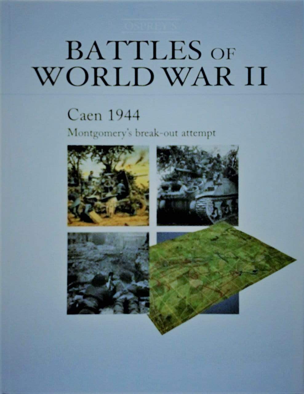 Battles Of World War II - Caen 1944