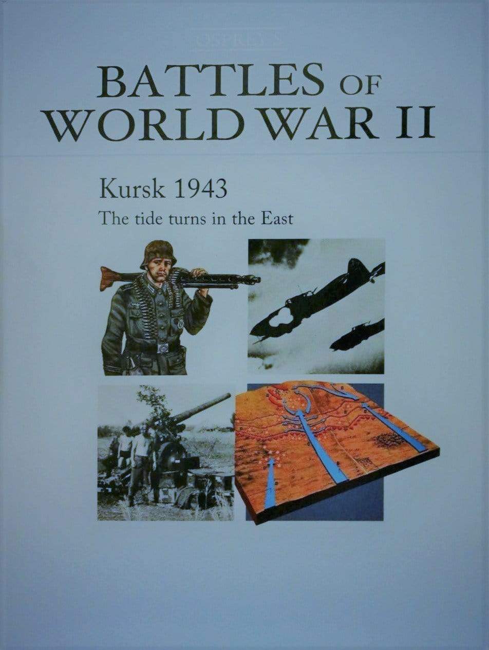 Battles Of World War Ii - Kursk 1943