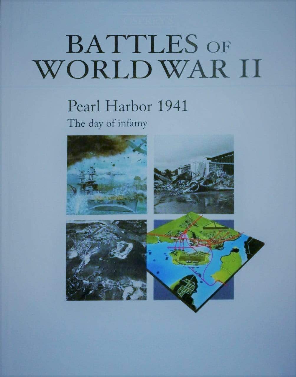Battles Of World War II - Pearl Harbor 1941