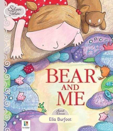 Bear And Me (Silver Tales)