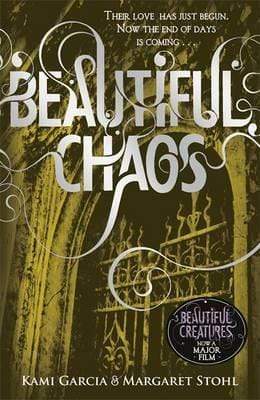 Beautiful Chaos (Beautiful Creatures Book #3)
