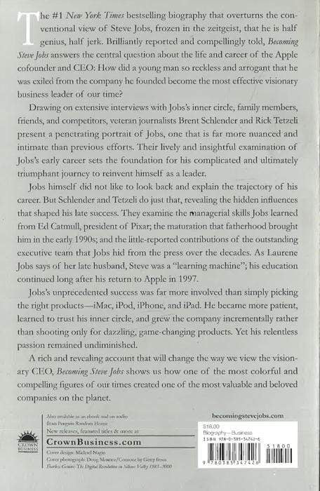 Becoming Steve Jobs: The Evolution Of A Reckless Upstart Into A Visionary Leader