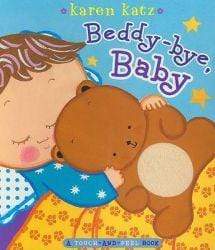 Beddy-Bye, Baby: A Touch-And-Feel Book (HB)