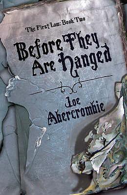 Before They Are Hanged (The First Law: Book 2)