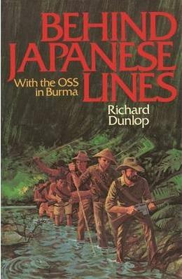 Behind Japanese Lines: With The Oss In Burma