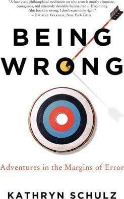 Being Wrong: Adventures In The Margin Of Error