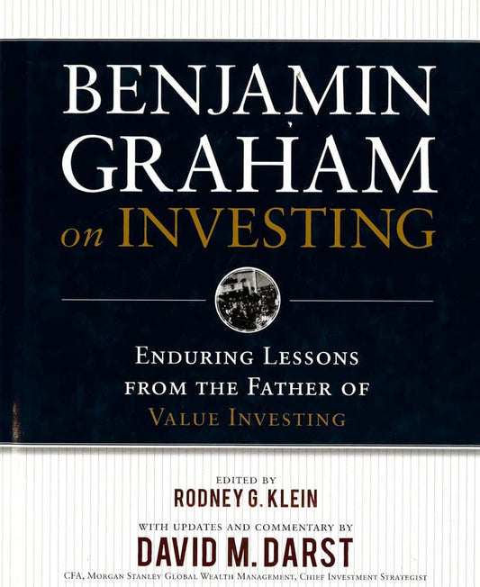 Benjamin Graham on Investing: Enduring Lessons from the Father of Value Investing
