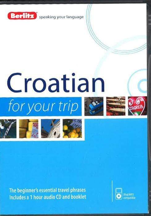 Berlitz - Croatian For Your Trip