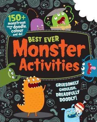 Best Ever Monster Activities! Doodle, Colour And Play (Bumper Activity Book)