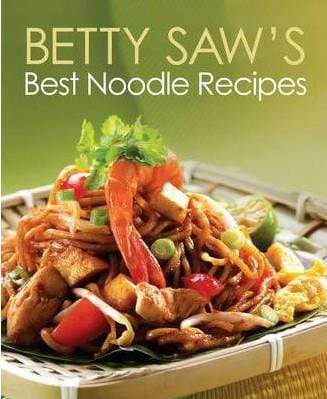 Betty Saw's Best Noodle Recipes