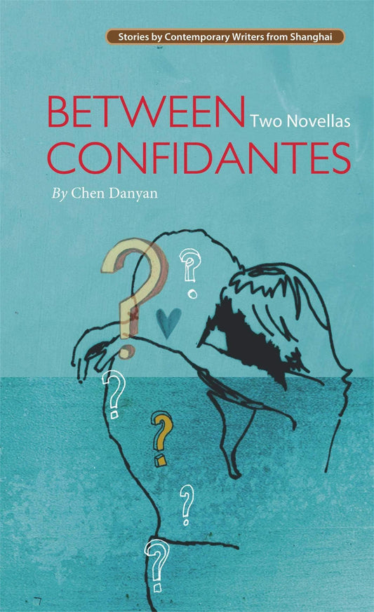 Between Confidantes: Two Novellas