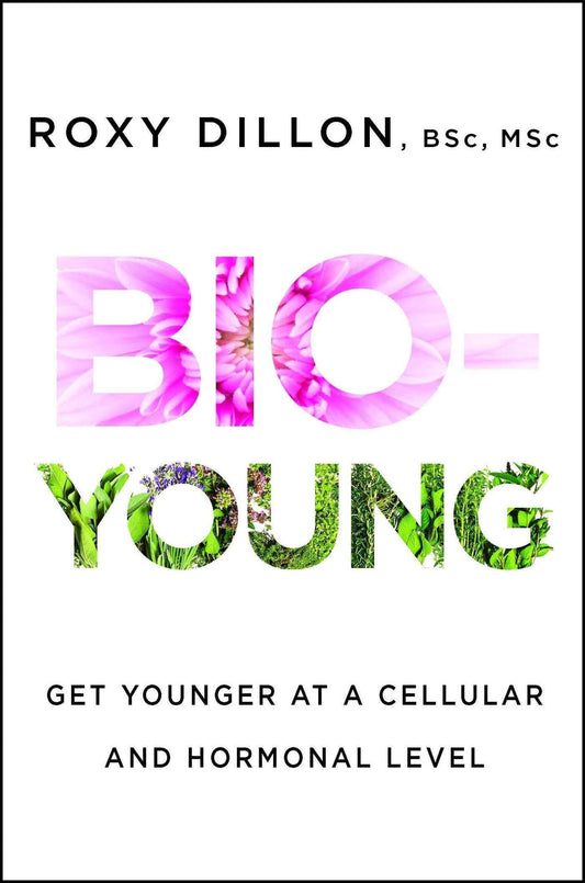 BIO-YOUNG: GET YOUNGER AT A CELLULAR AND HORMONAL LEVEL